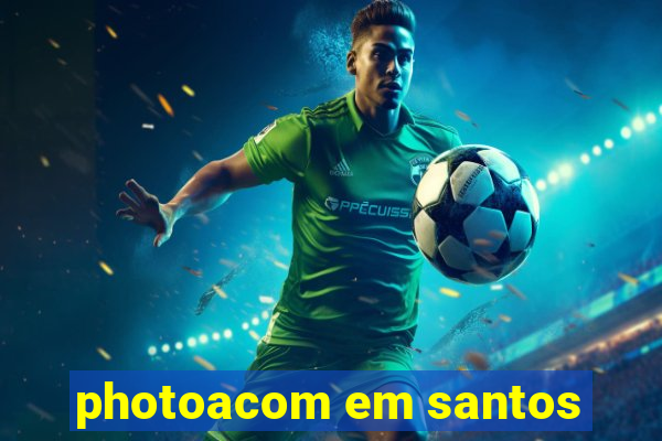 photoacom em santos